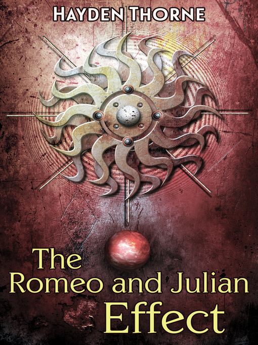 Title details for The Romeo and Julian Effect by Hayden Thorne - Available